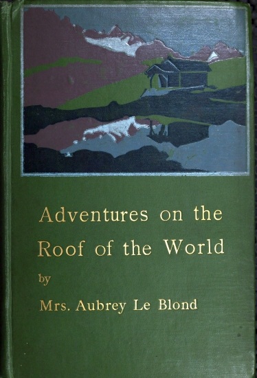 Adventures On The Roof Of The World