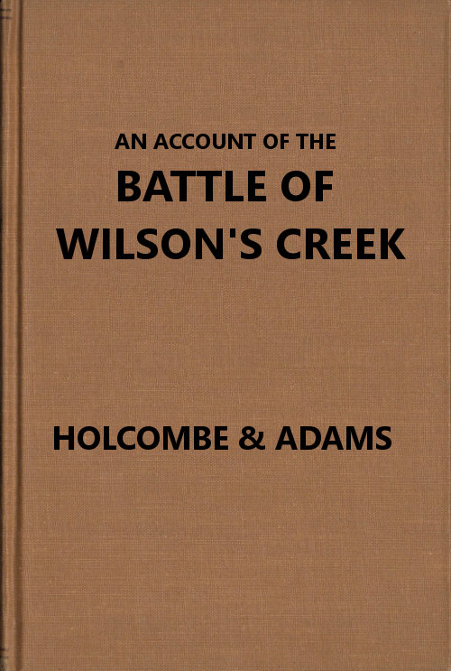 An Account of the Battle of Wilson’s Creek