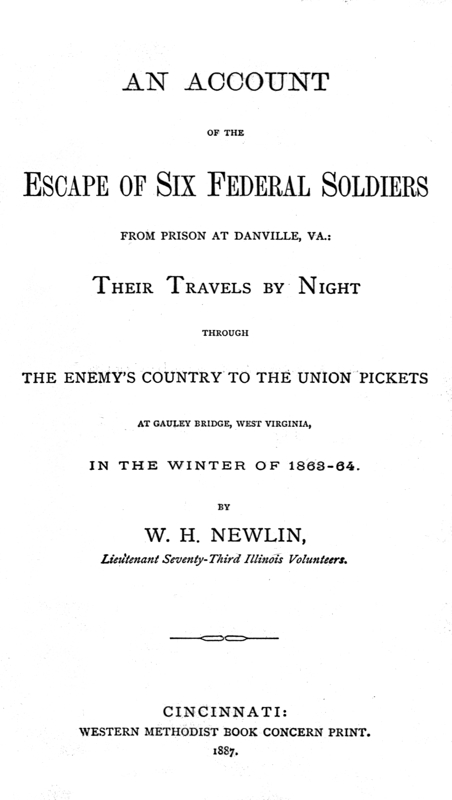 An Account Of the Escape of Six Federal Soldiers From Prison at Danville, Va