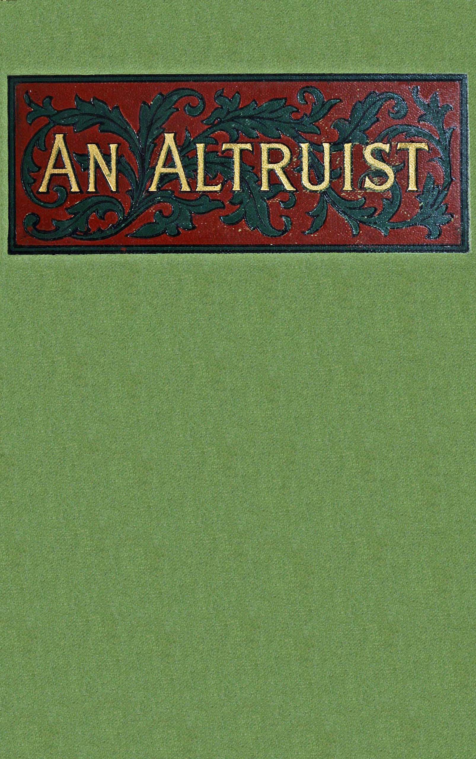 An altruist