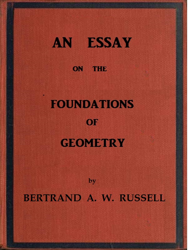 An Essay on the Foundations of Geometry