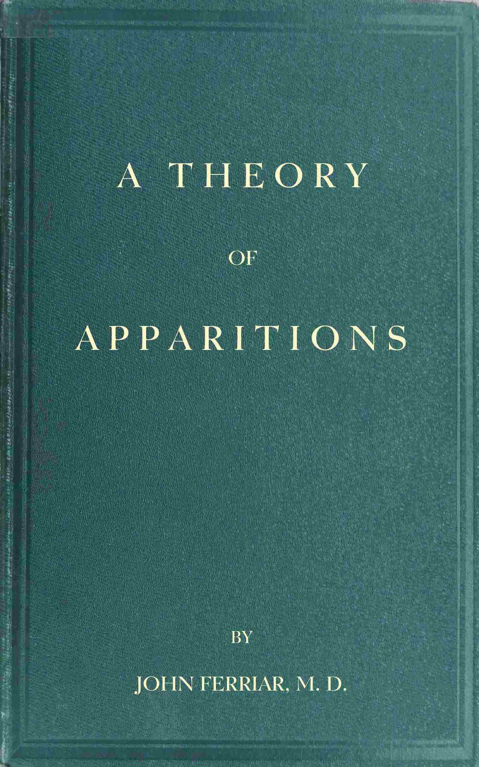 An essay towards a theory of apparitions