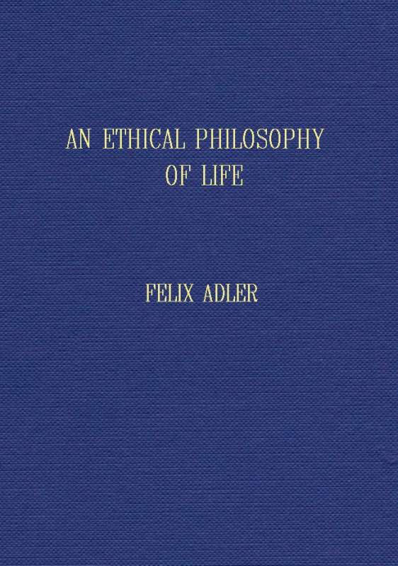 An Ethical Philosophy of Life