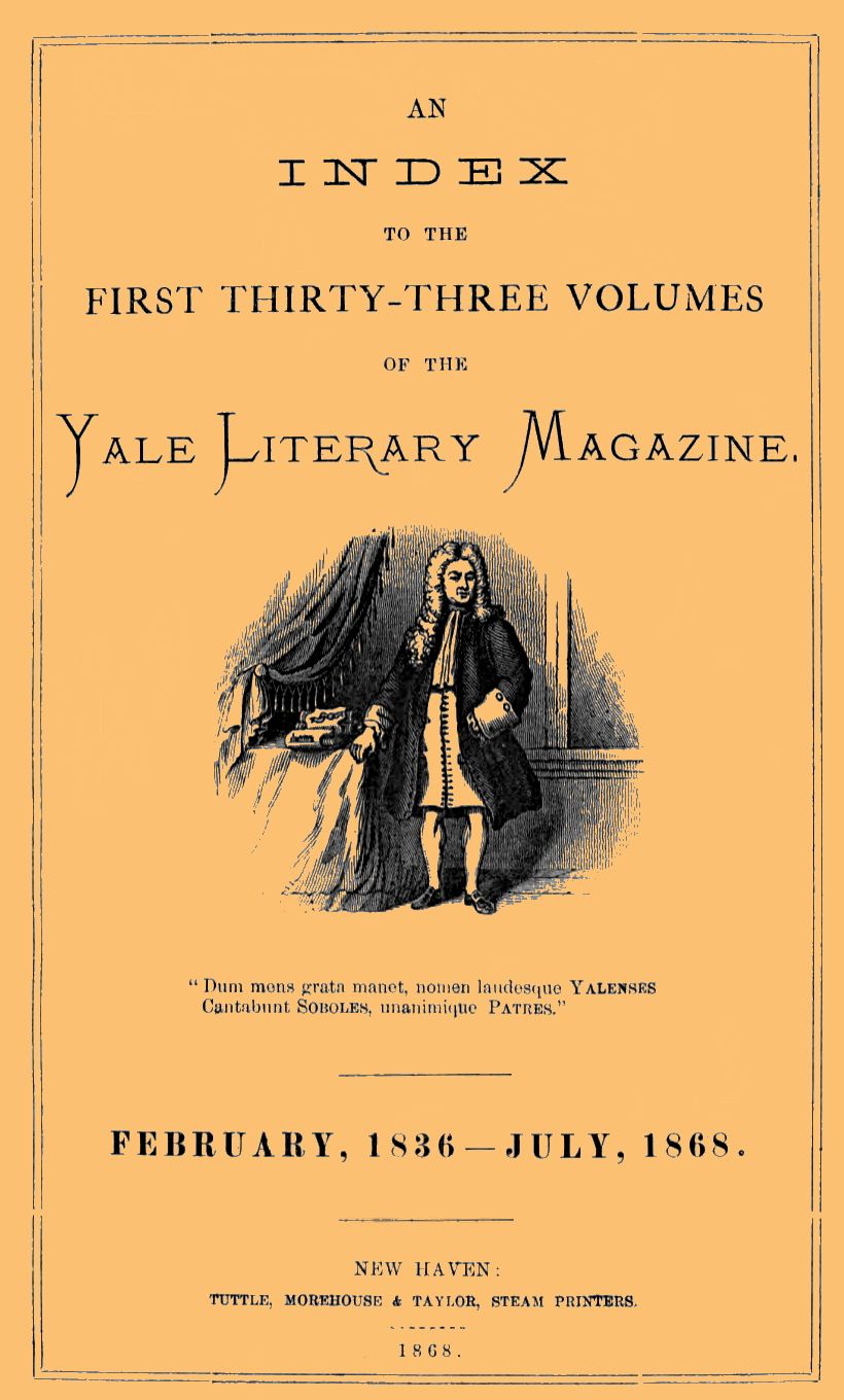 An Index to the First Thirty-Three Volumes of the Yale Literary Magazine
