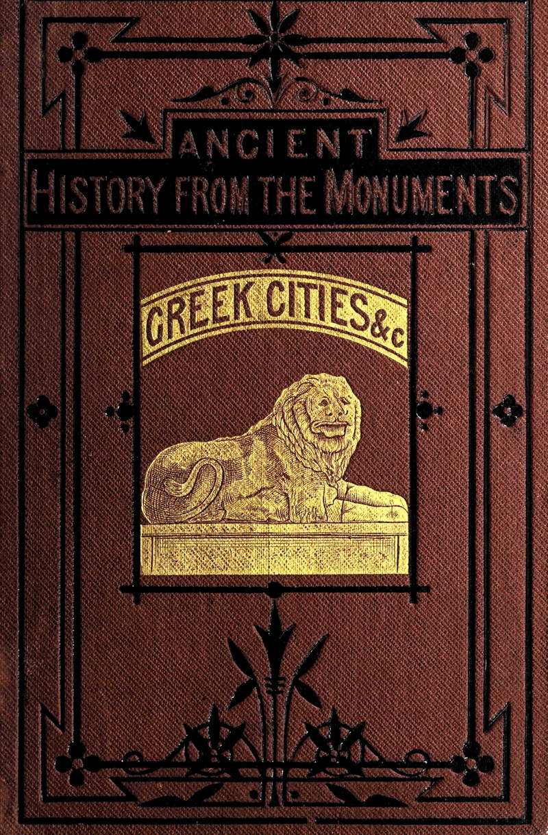 Ancient History From the Monuments: Greek Cities & Islands of Asia Minor