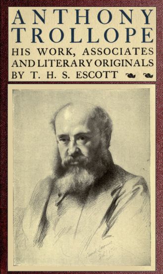 Anthony Trollope; His Work, Assosiates and Literary Originals