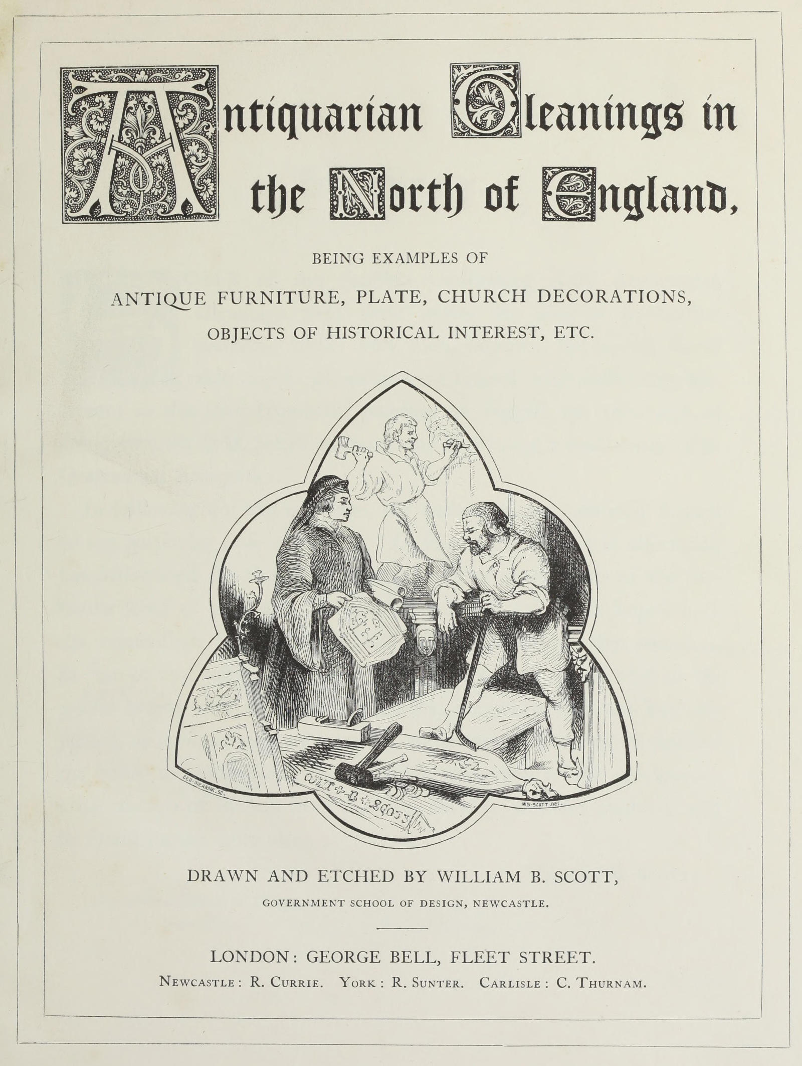 Antiquarian gleanings in the north of England