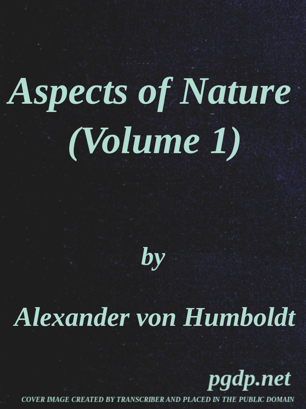 Aspects of Nature (Vol. 1 of 2)