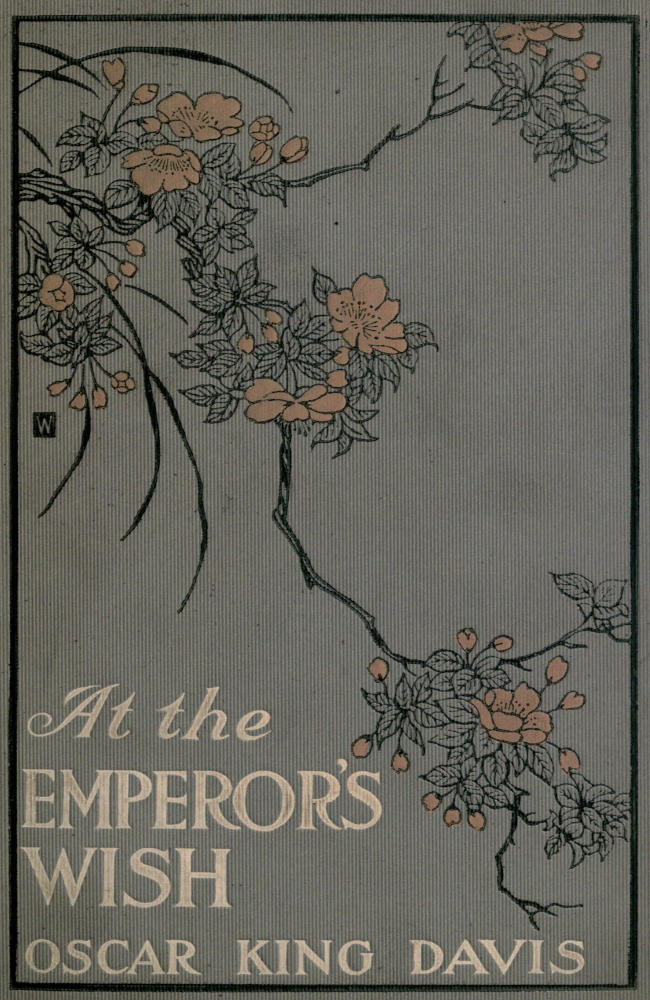 At the Emperor’s Wish: a Tale of the New Japan