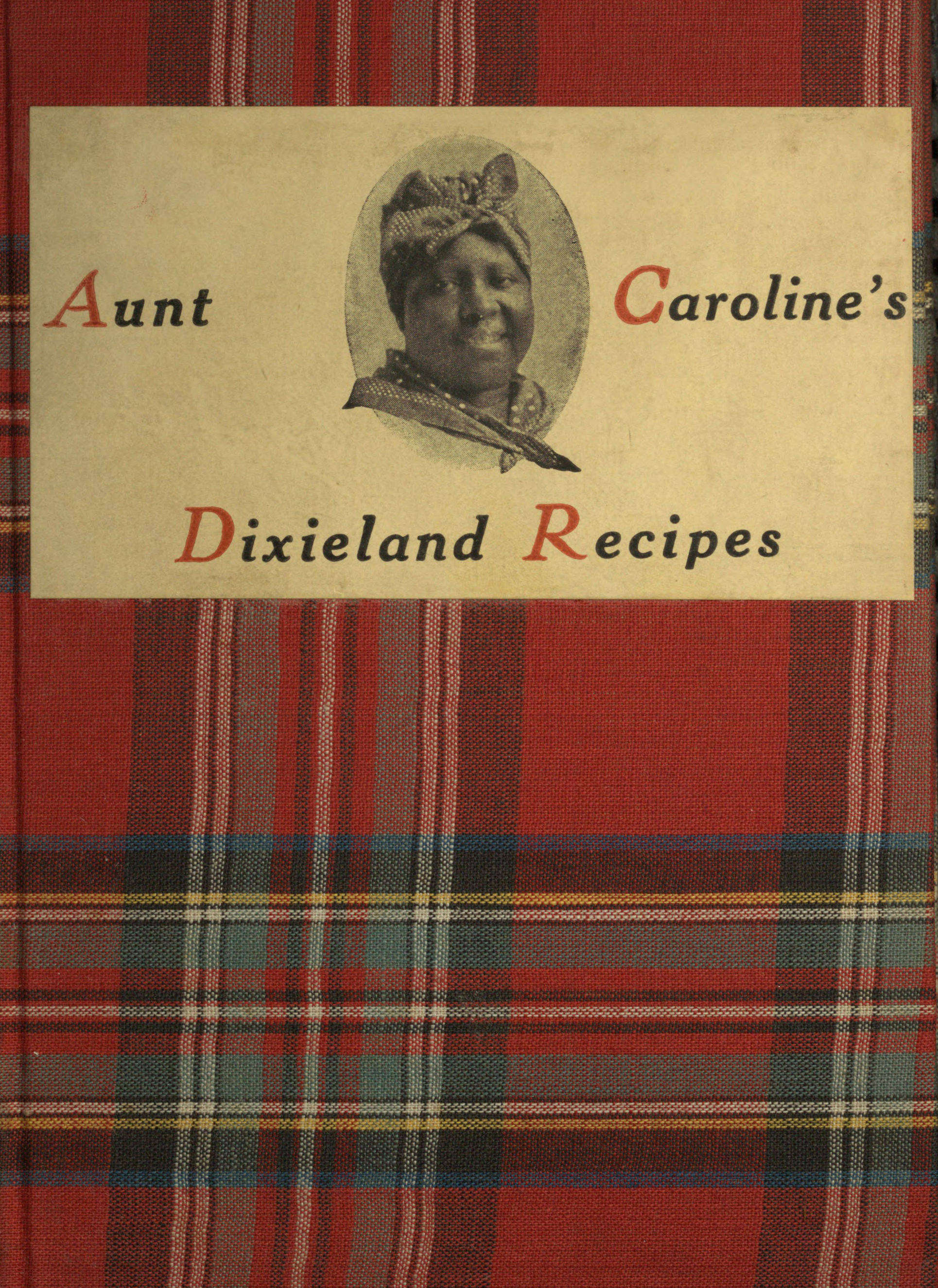 Aunt Caroline’s dixieland recipes