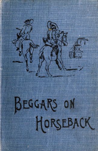 Beggars on Horseback