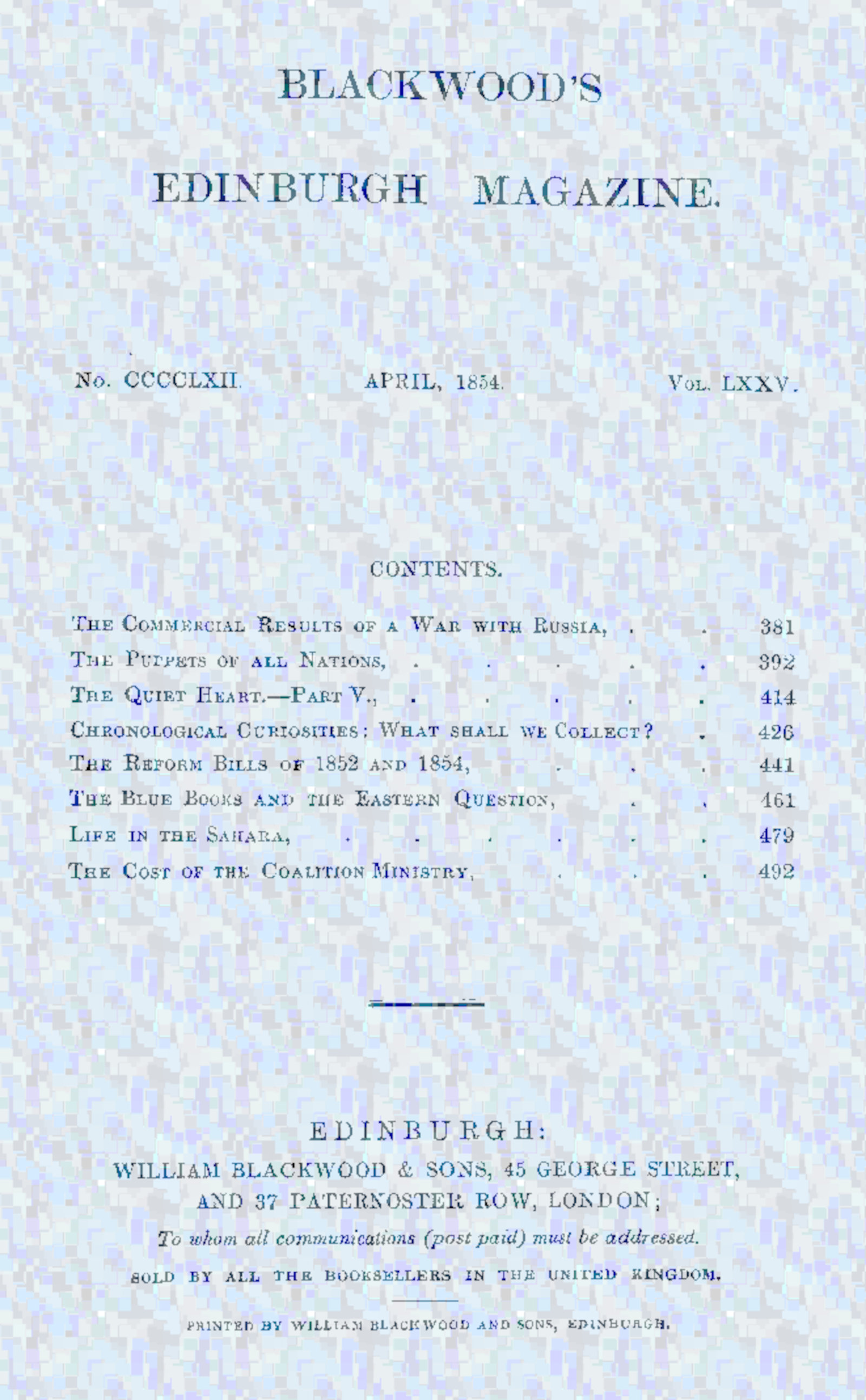 Blackwood’s Edinburgh Magazine No. CCCCLXII. April, 1854. Vol. LXXV