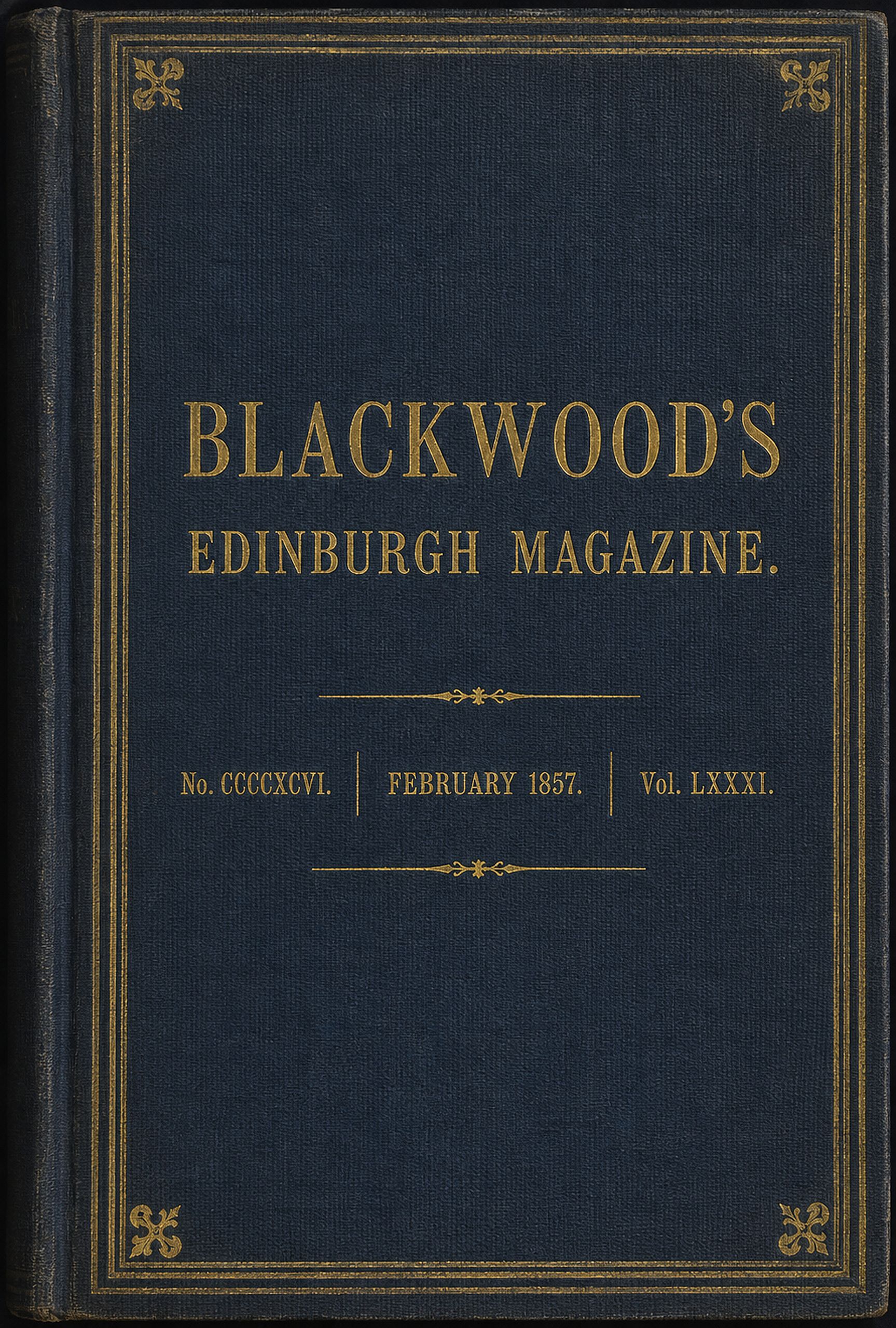 Blackwood's Edinburgh Magazine. No. CCCCXCVI