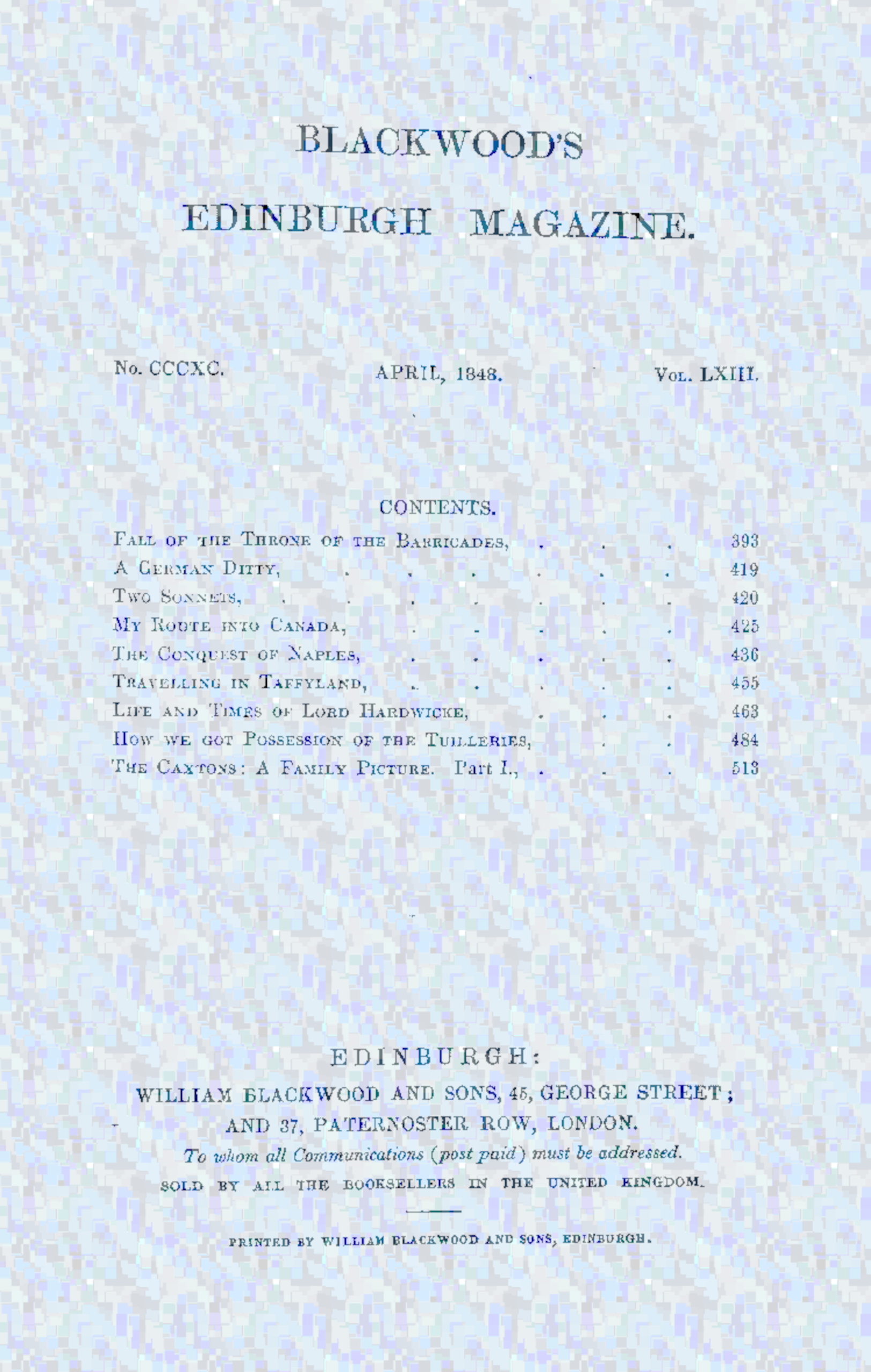 Blackwood’s Edinburgh Magazine. No. CCCXC. April, 1848. Vol. LXIII