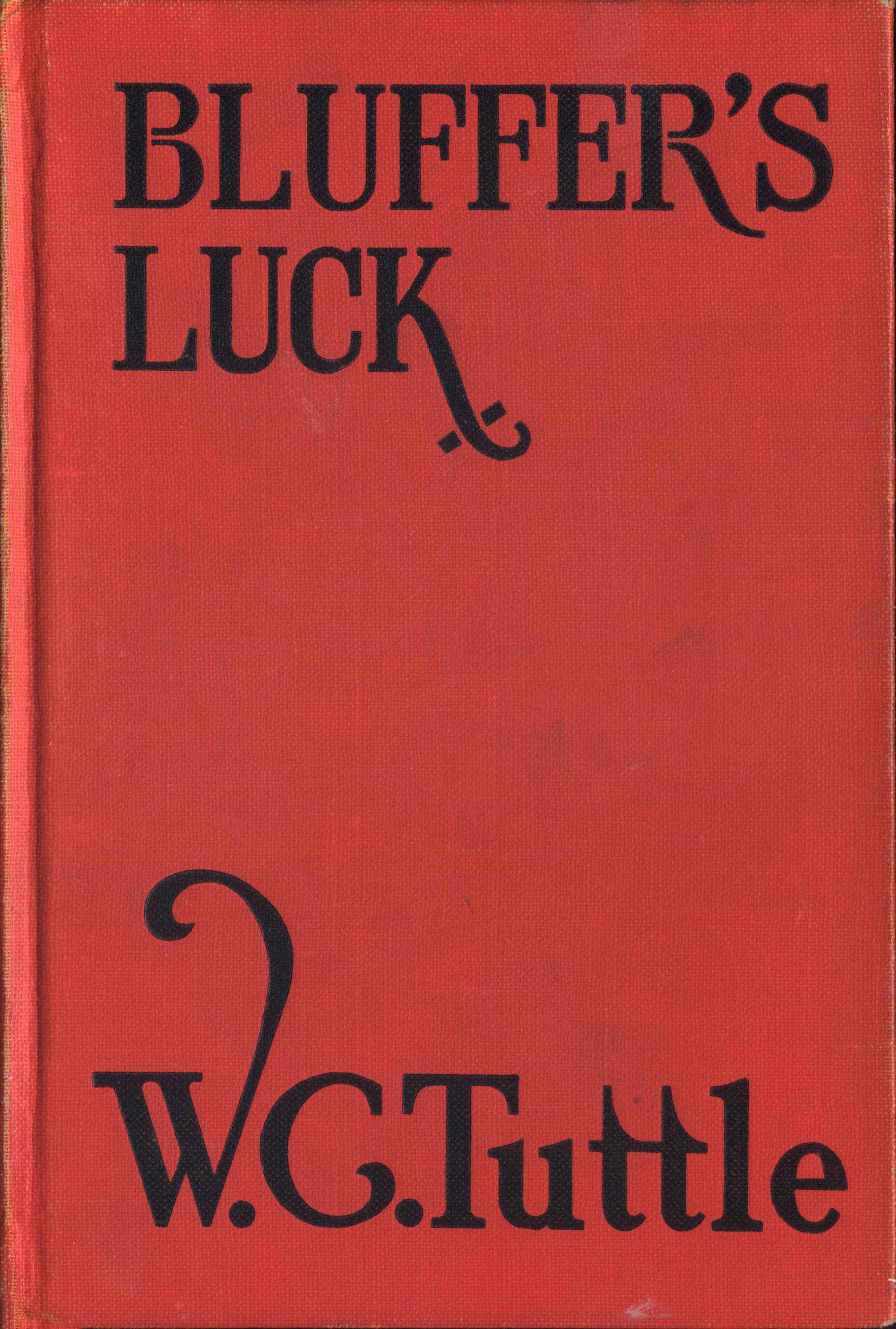 Bluffer’s Luck