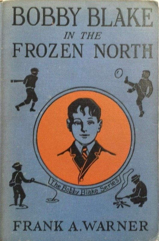 Bobby Blake in the Frozen North