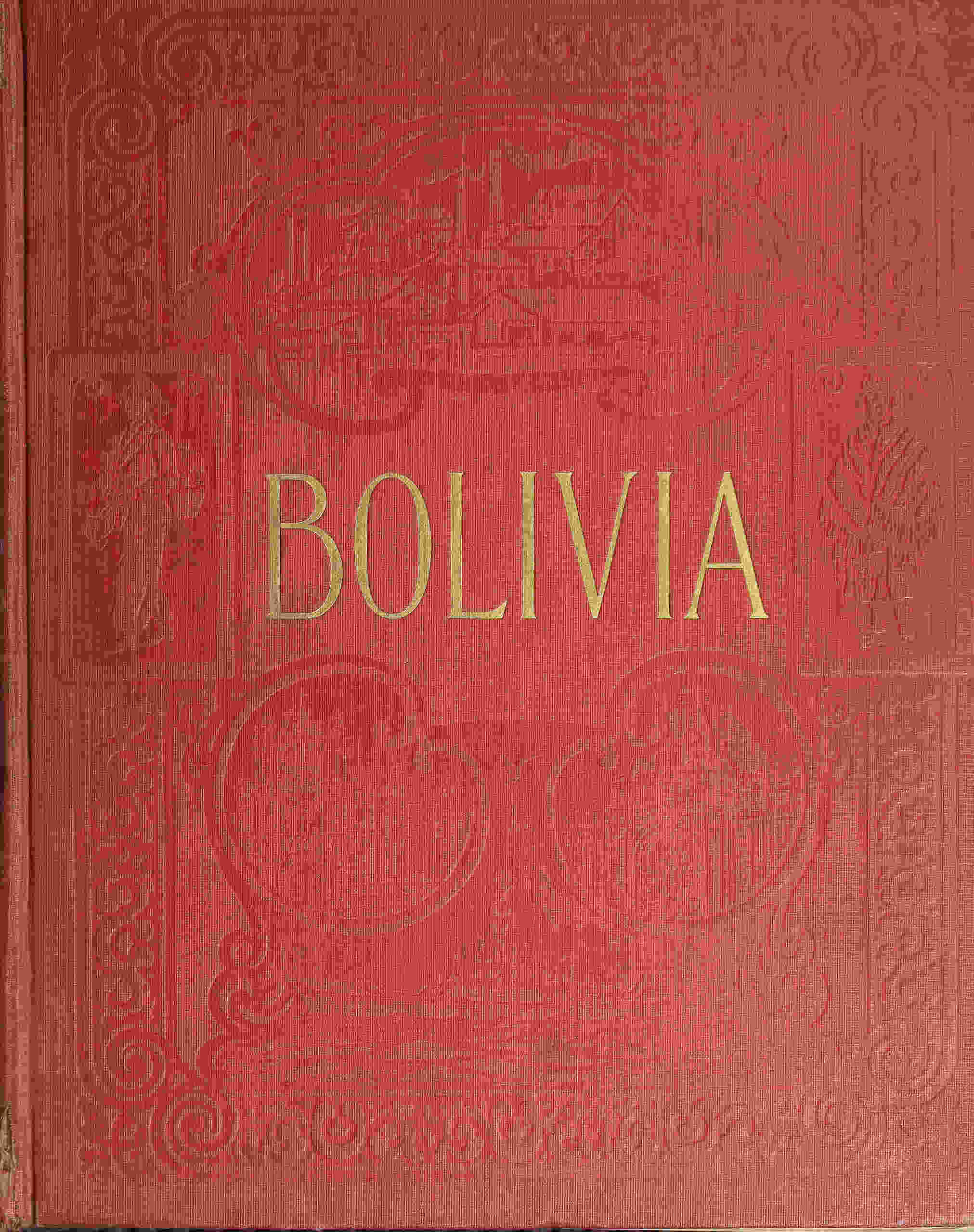 Bolivia, the Central Highway of America