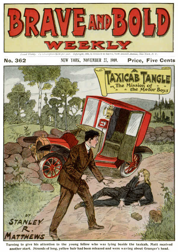 Brave and Bold Weekly No. 362, A Taxicab Tangle or, The Mission of the Motor Boys, by Stanley R. Matthews.