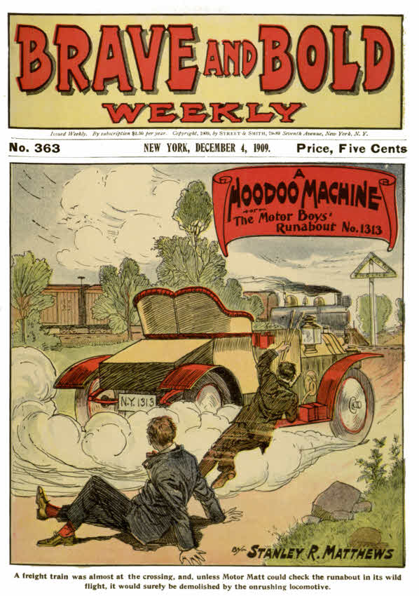 Brave and Bold Weekly No. 363, A Hoodoo Machine; or, The Motor Boys' Runabout No. 1313, by Stanley R. Matthews.