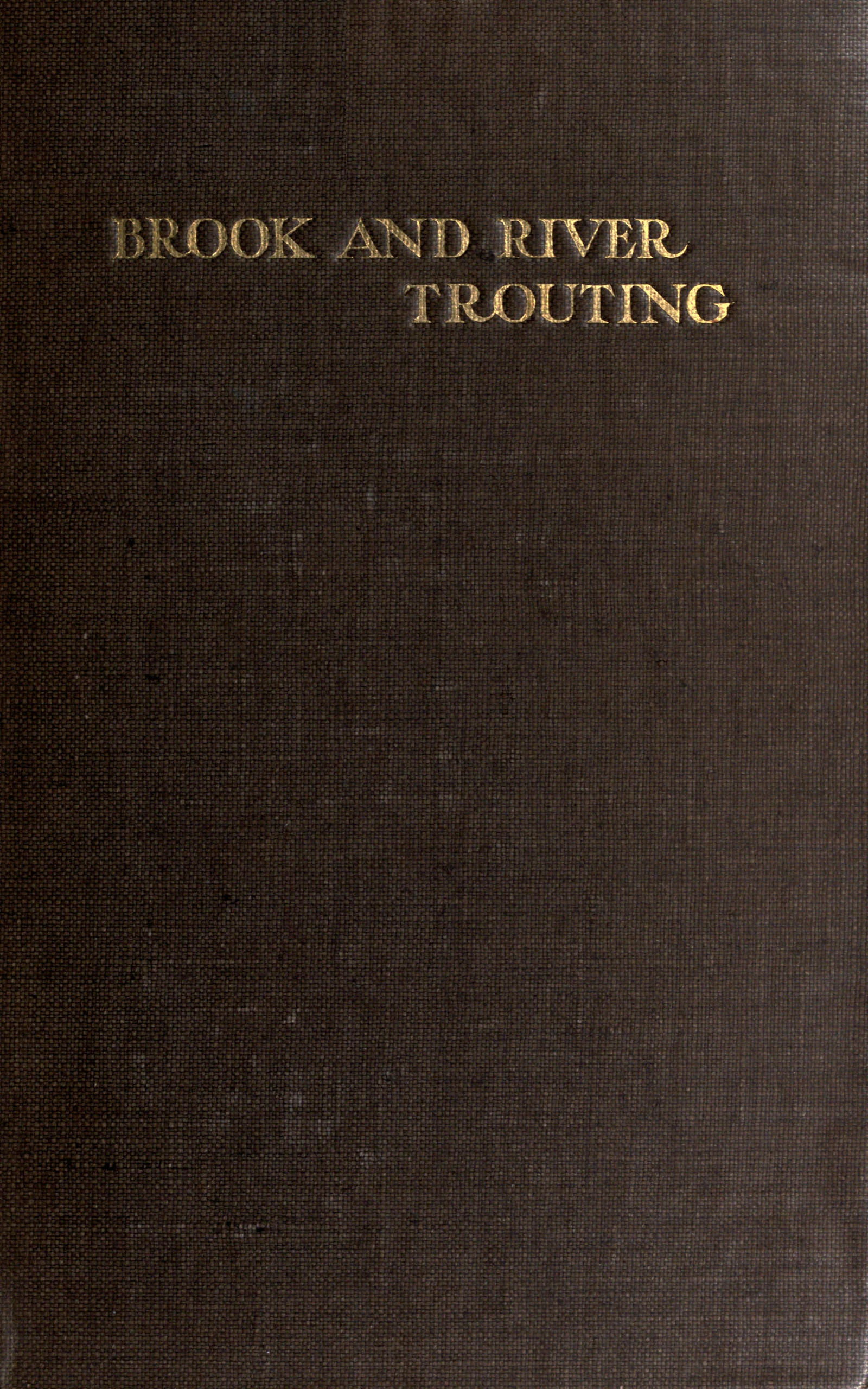 Brook and river trouting
