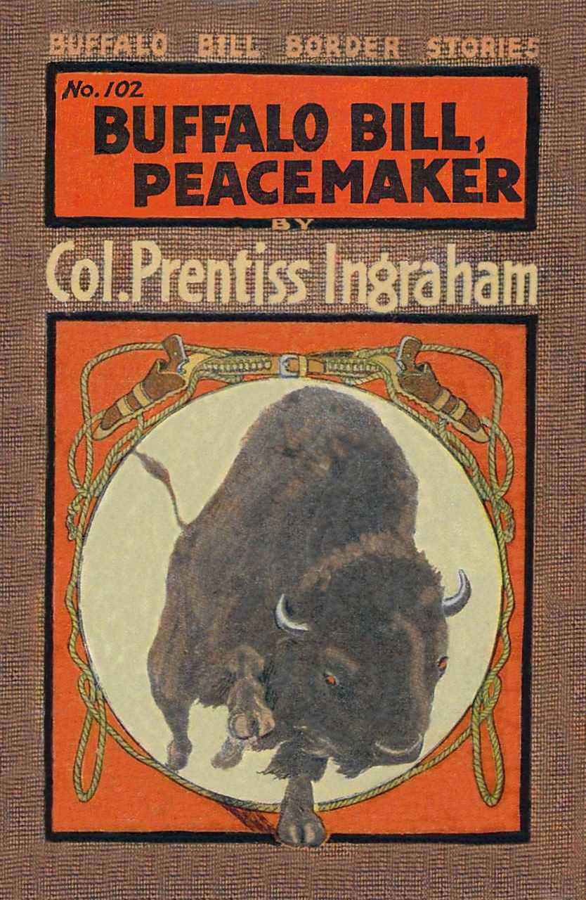 Buffalo Bill, Peacemaker; On a Troublesome Trail