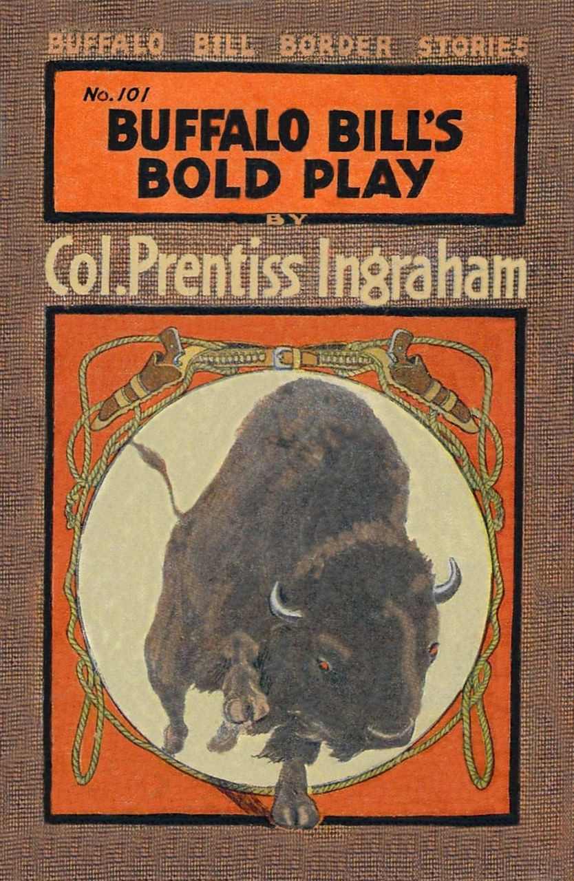 Buffalo Bill’s Bold Play