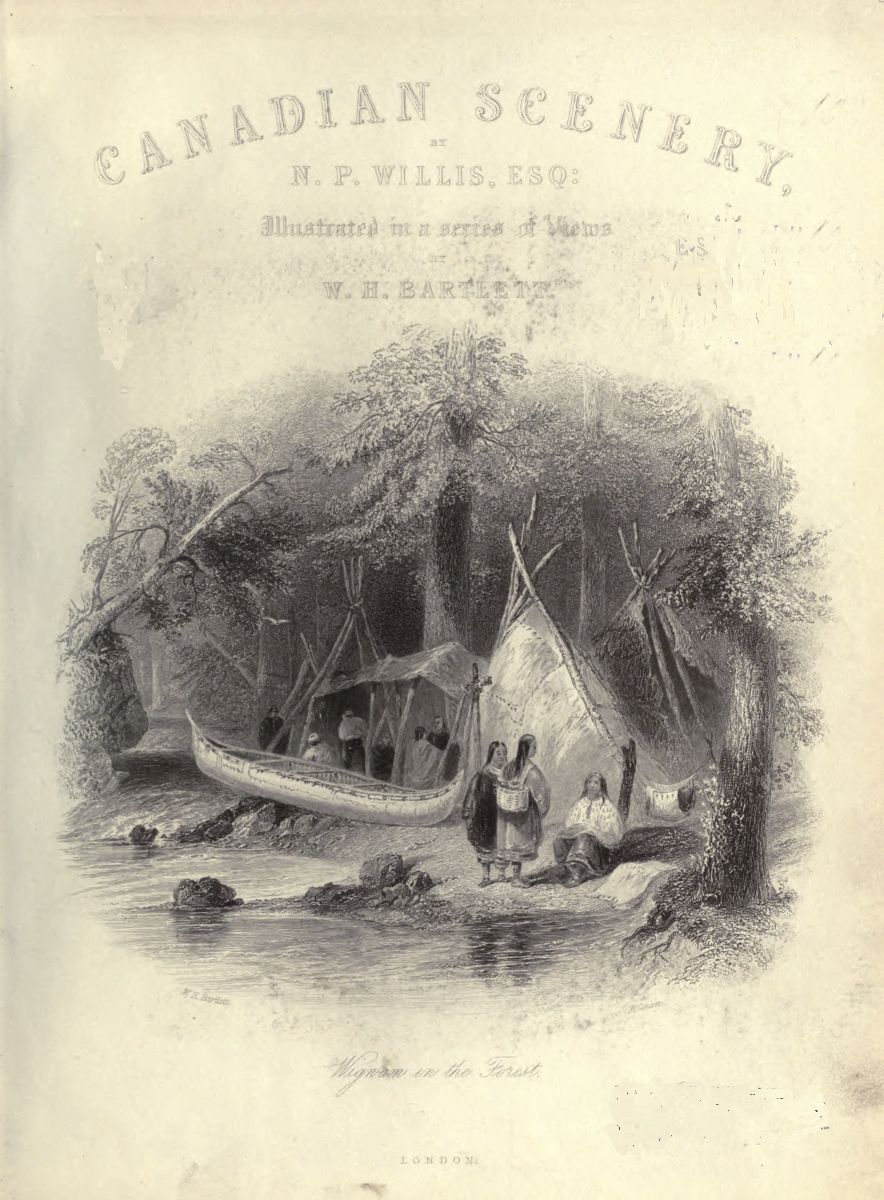 Canadian Scenery Vol. I of II by N. P. Willis (Nathaniel Parker)