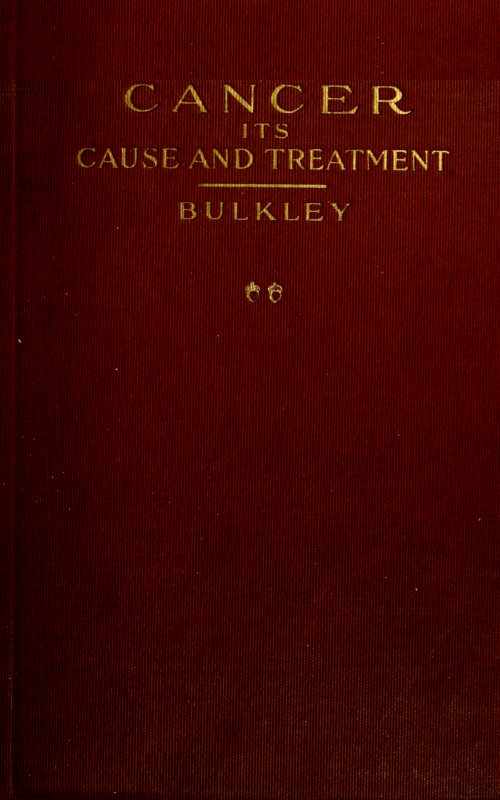 Cancer Its Cause and Treatment