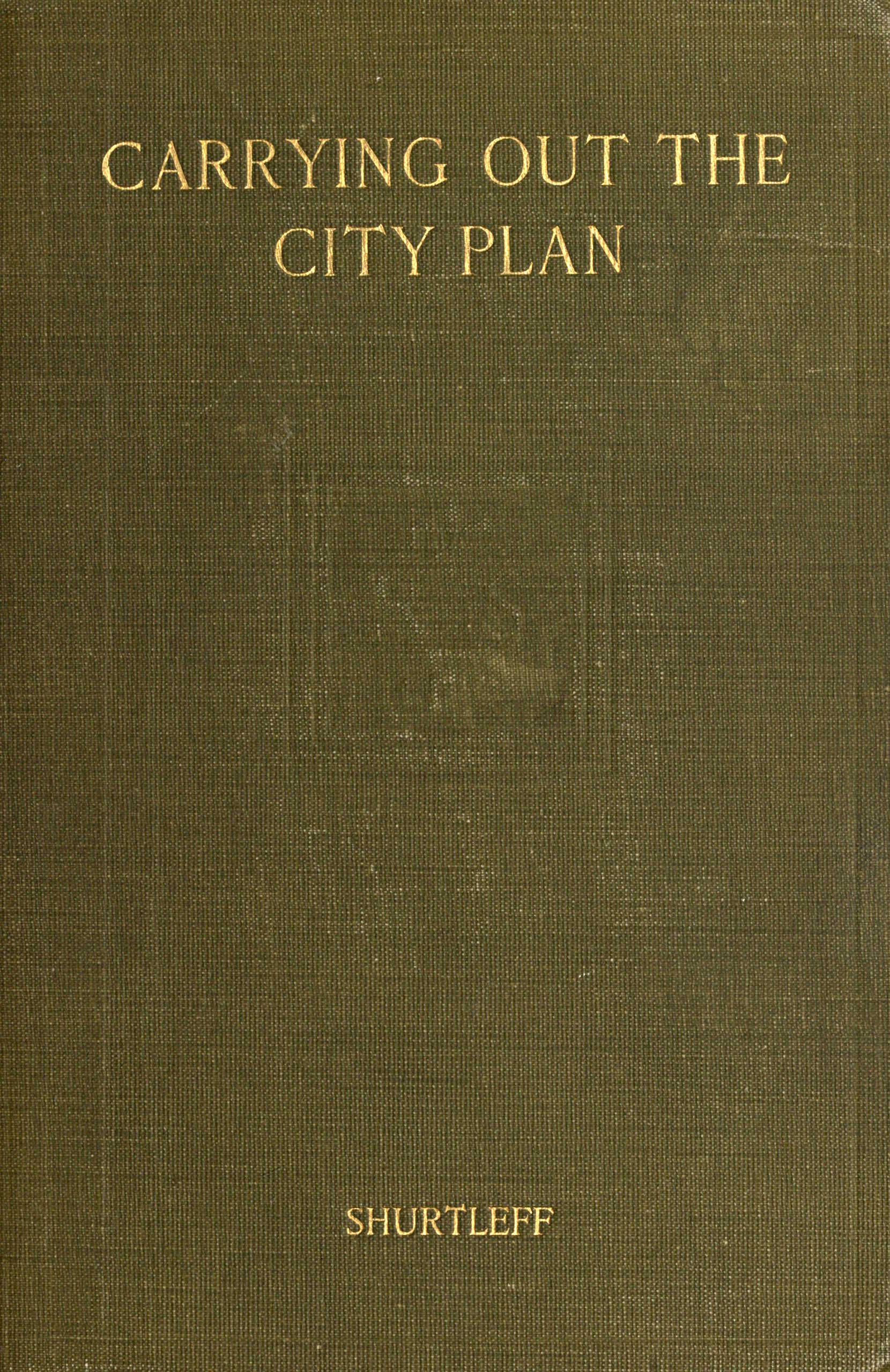 CARRYING OUT THE CITY PLAN