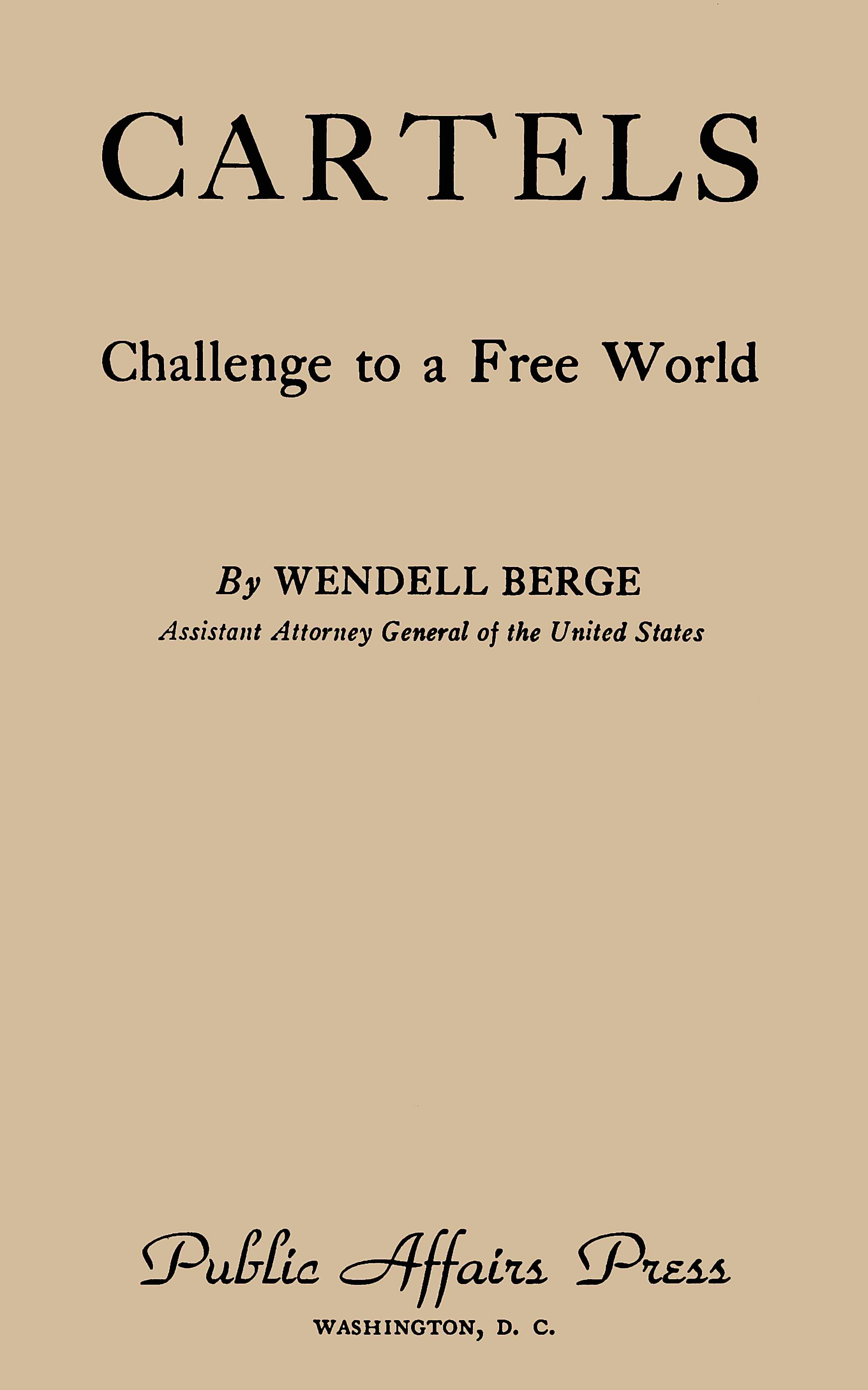 Cartels: Challenge to a Free World