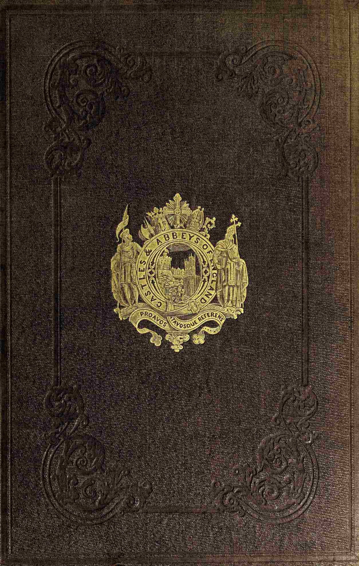 Castles and abbeys of England; Vol. I