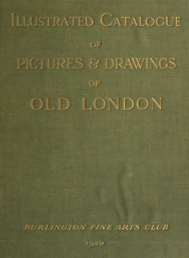 Catalogue of a collection of early drawings and pictures of London