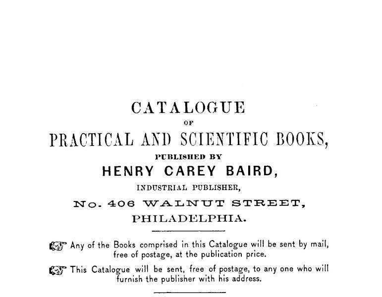 CATALOGUE OF PRACTICAL AND SCIENTIFIC BOOKS, BY HENRY CAREY BAIRD