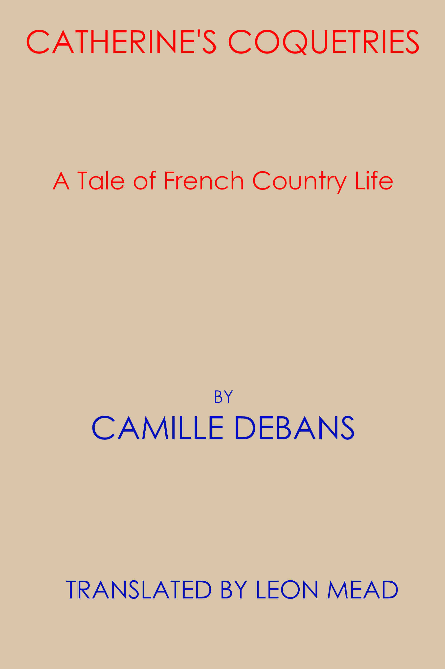 Catherine’s Coquetries