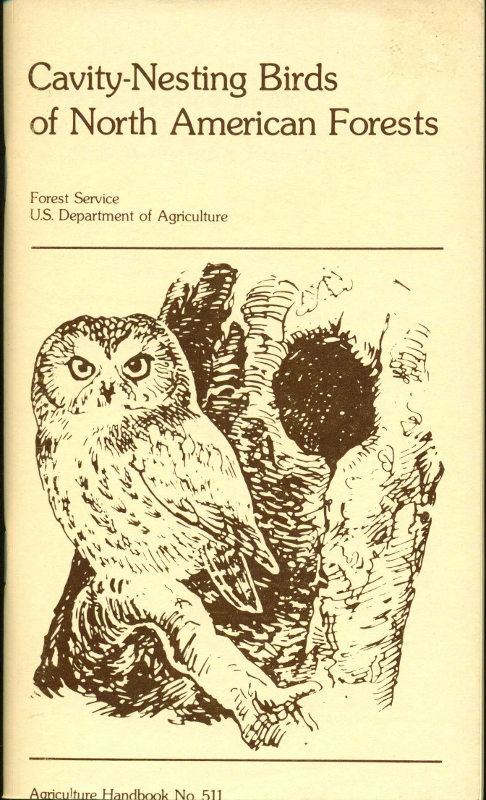 Cavity-Nesting Birds of North American Forests, by Forest Service, U. S. Department of Agriculture