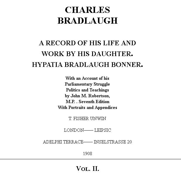 Charles Bradlaugh: a Record of His Life and Work, Volume II (of 2)