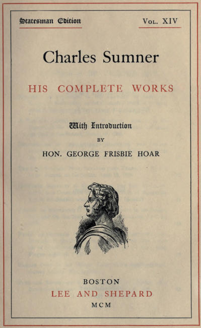 Charles Sumner; his complete works, volume 14 (of 20)