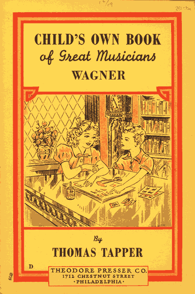 Child's Own Book of Great Musicians WAGNER