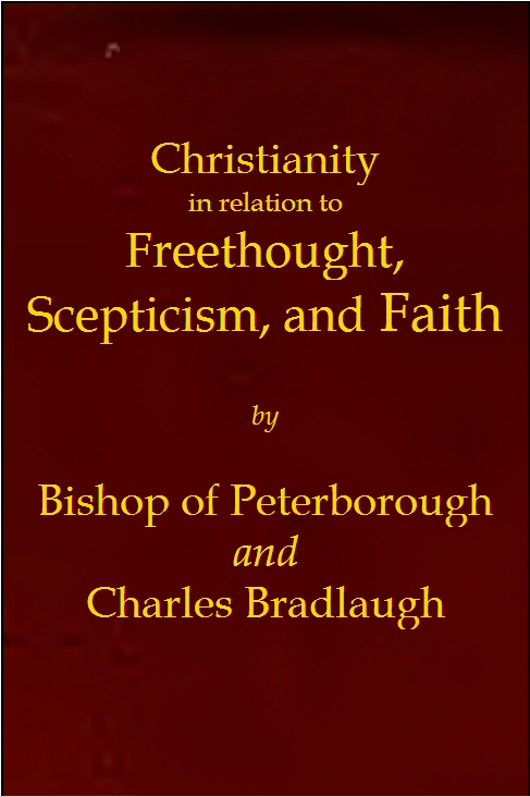 Christianity in relation to Freethought, Scepticism, and Faith