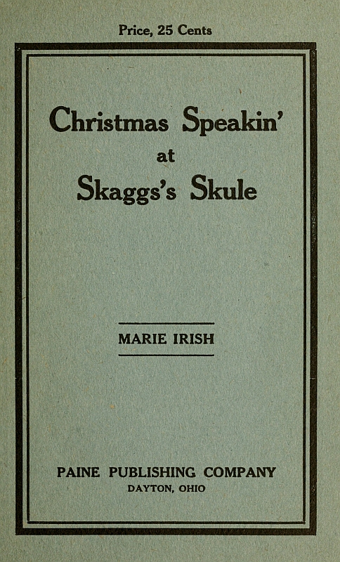 Christmas Speakin’ at Skaggs’s Skule