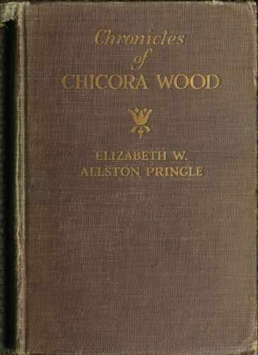 Chronicles of Chicora Wood