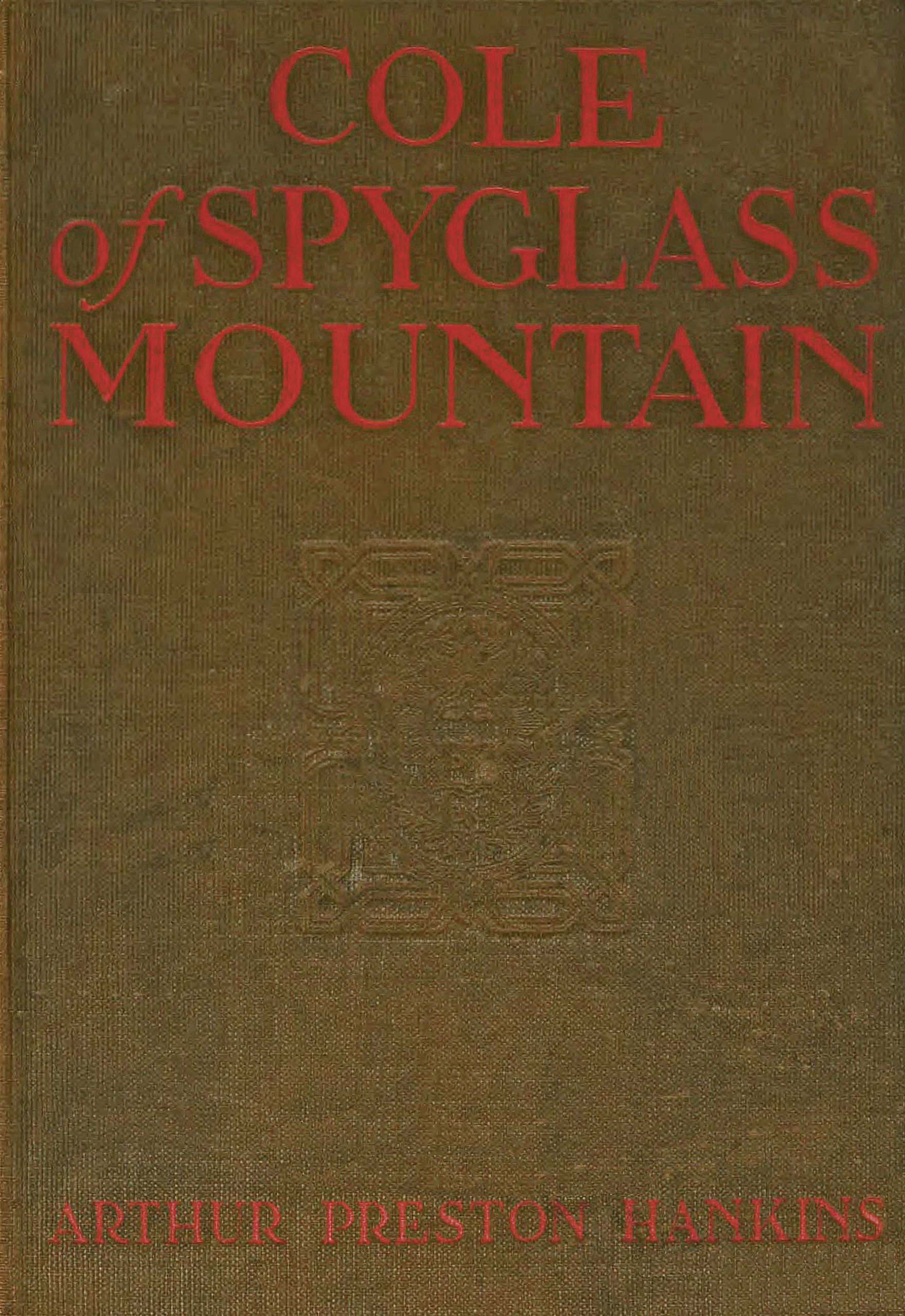Cole of Spyglass Mountain