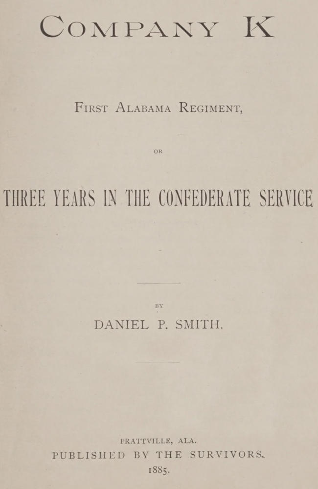 Company K First Alabama Regiment, or Three Years in the Confederate Service