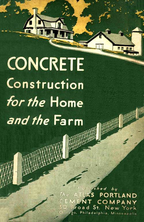 Concrete Construction for the Home and Farm