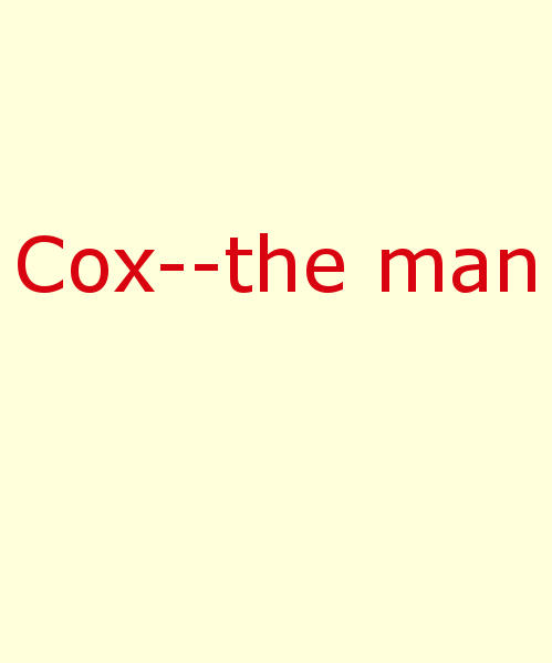 Cox--the Man