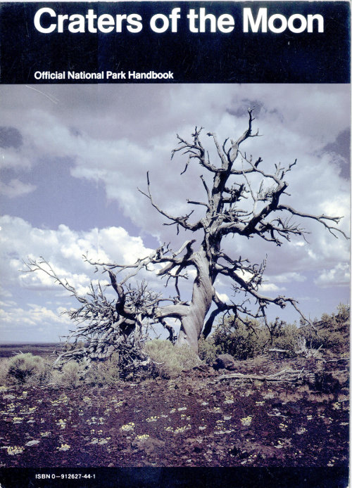 Craters of the Moon A Guide to Craters of the Moon National Monument, Idaho