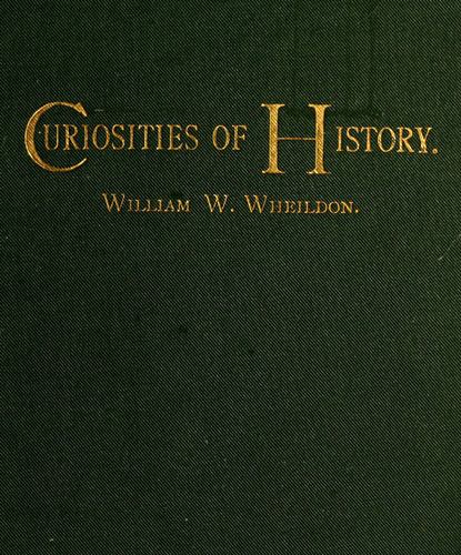 Curiosities of History: Boston September Seventeenth, 1630-1880
