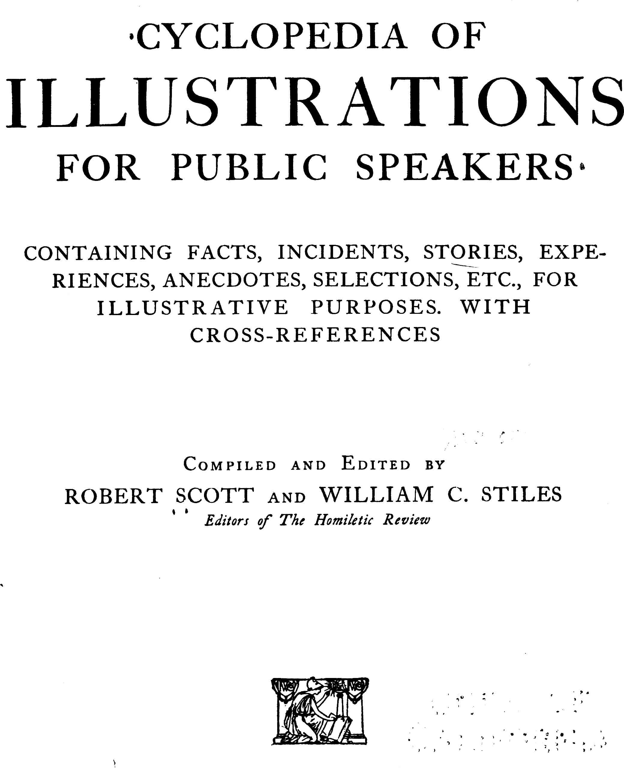Cyclopedia of Illustrations For Public Speakers