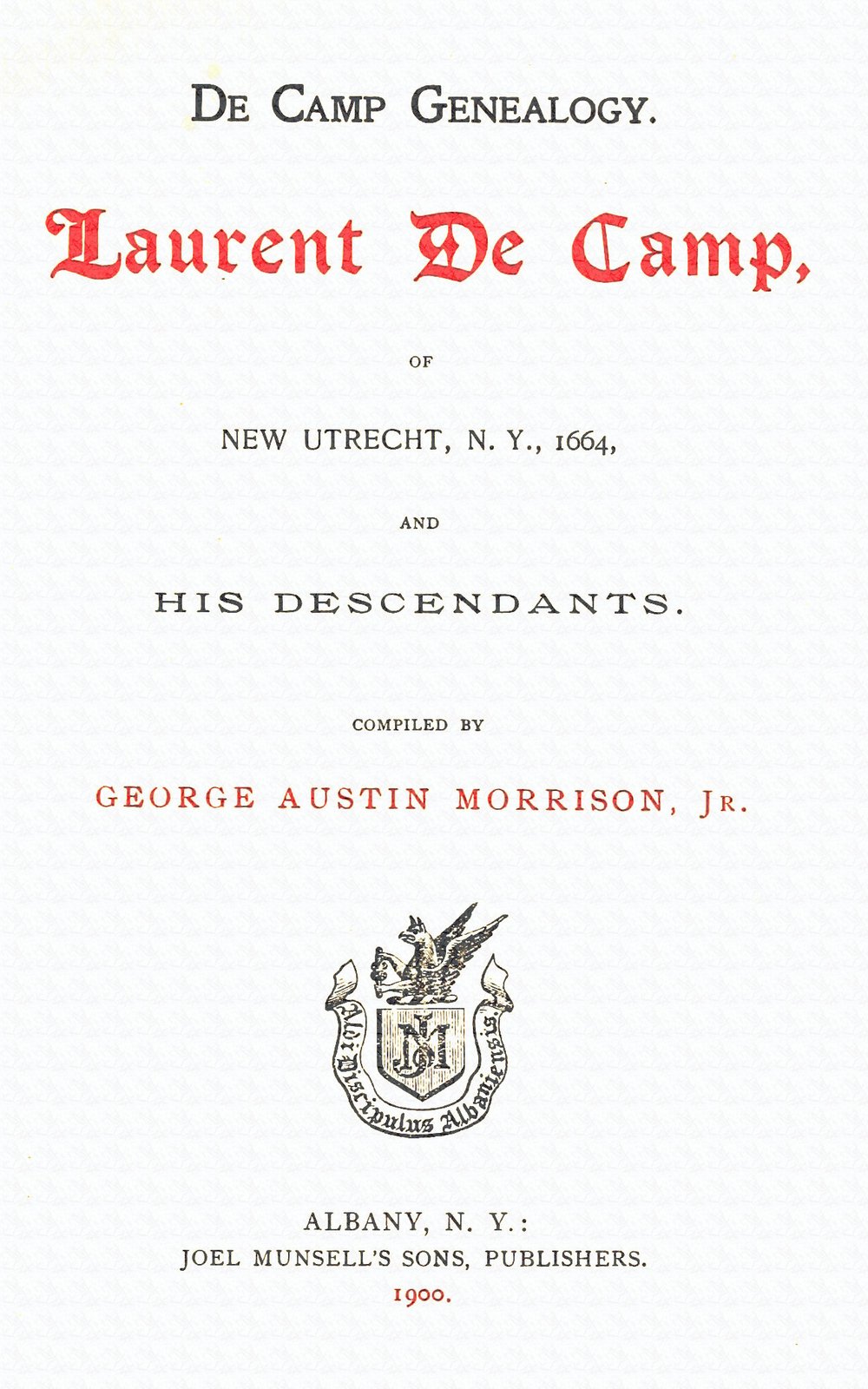 De Camp Genealogy, Compiled by George Austin Morrison, Jr