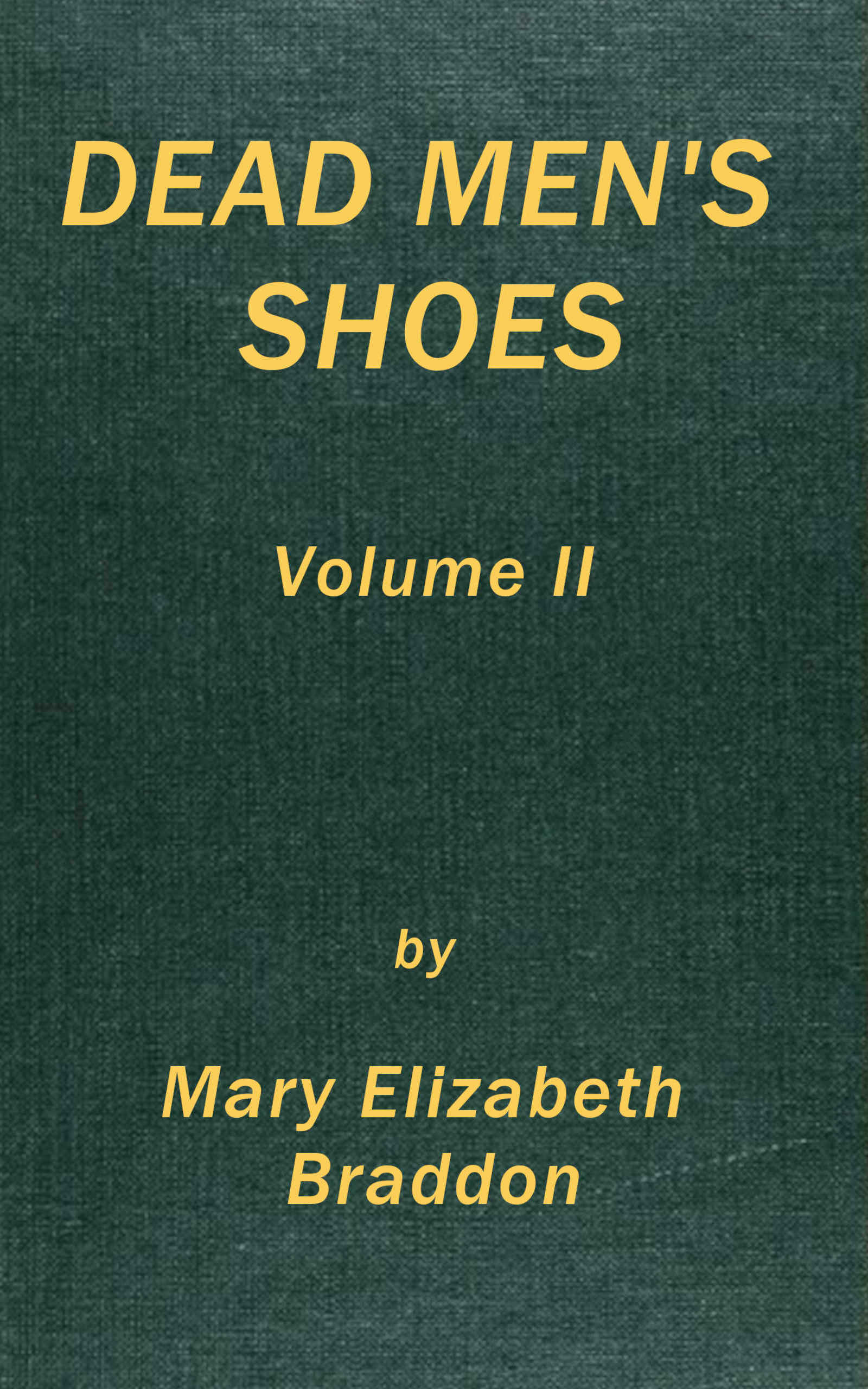 Dead men’s shoes, Vol. 2 (of 3)
